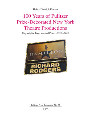 cover image of 100 Years of Pulitzer Prize-Decorated New York Theatre Productions